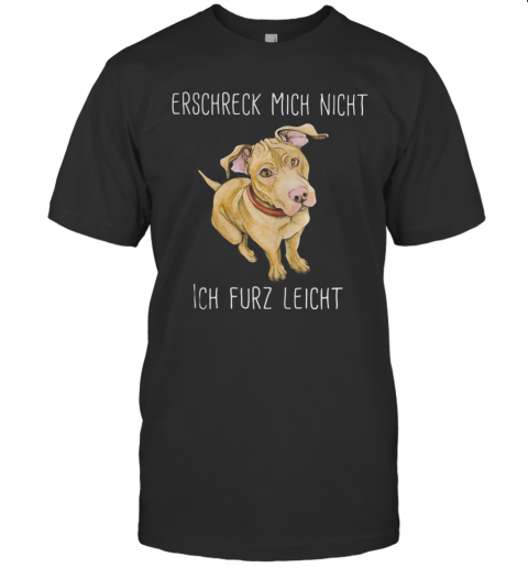 Erschreck Migh Night Ich Furz Leight T-Shirt