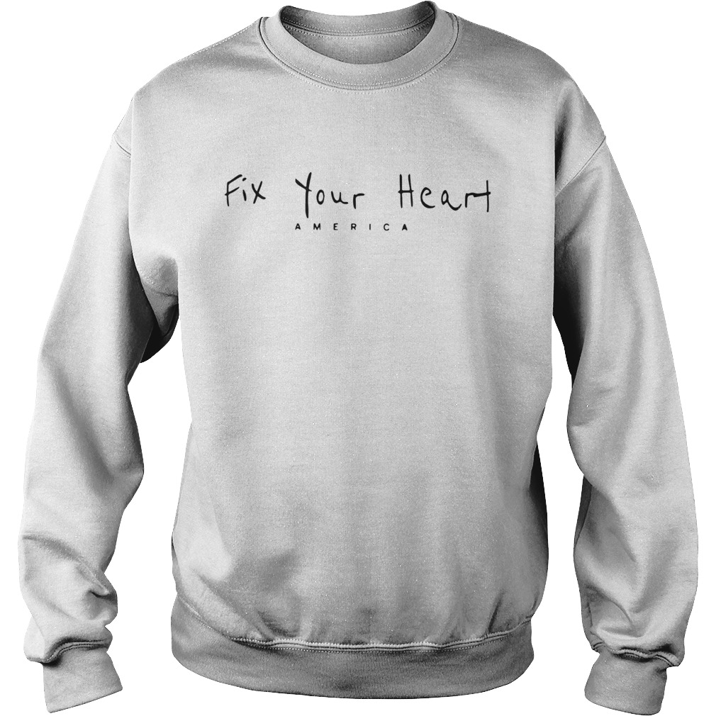 Fix Your Heart America Sweatshirt