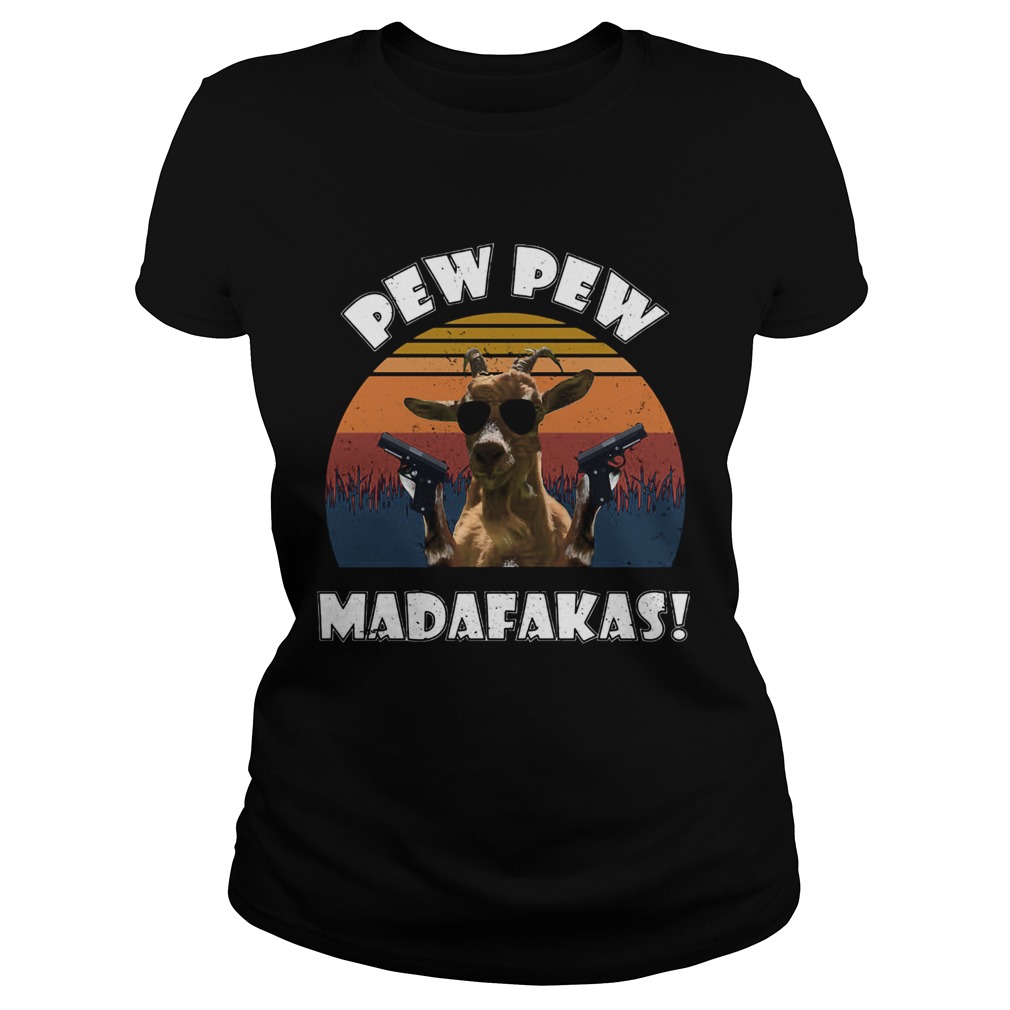 Goat pew pew madafakas vintage retro Classic Ladies