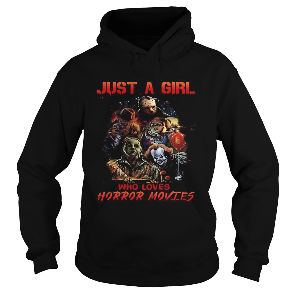 Halloween just a girl who loves horror movies Hoodie