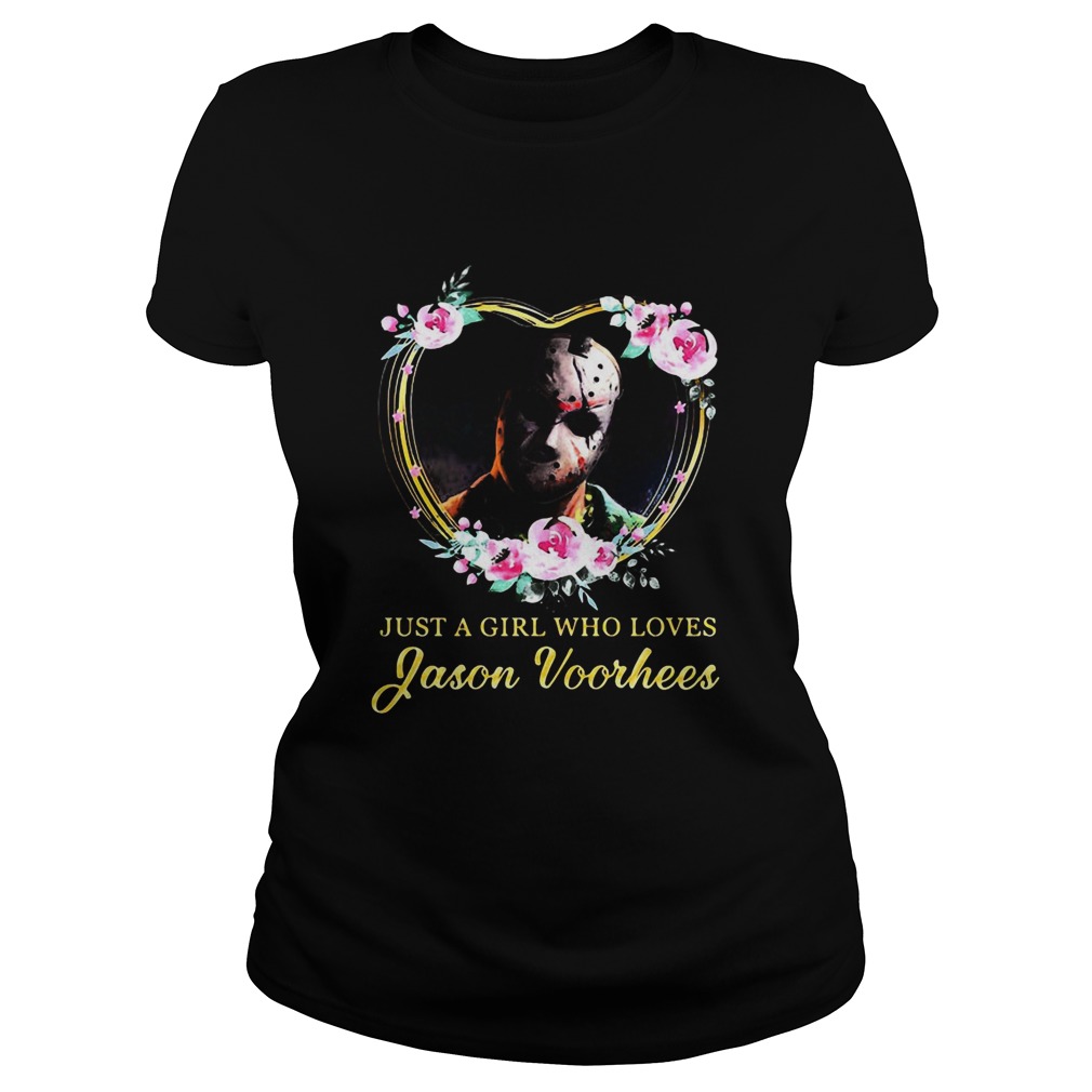 Halloween michael myers just a girl who loves jason voorhees flowers heart Classic Ladies