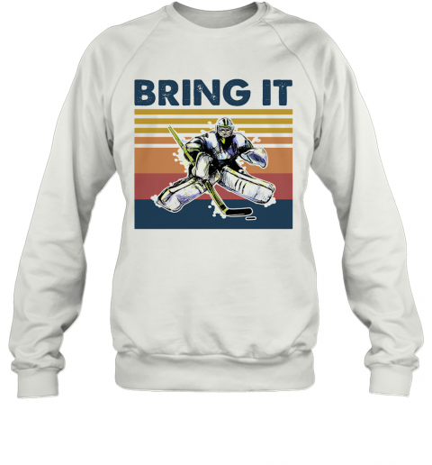 Hockey Bring It Vintage Retro T-Shirt Unisex Sweatshirt