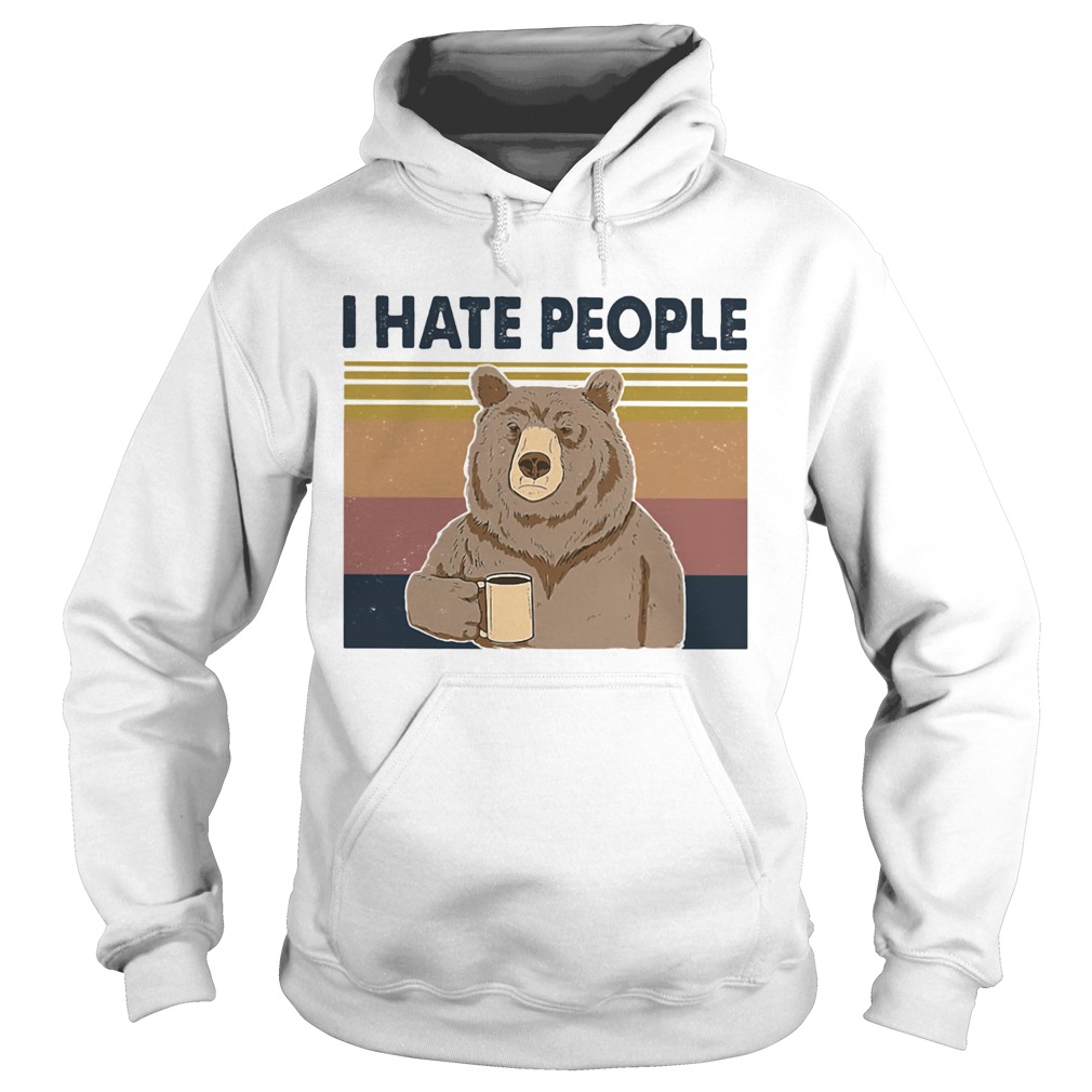 I Hate People Bear Cup Vintage Retro Hoodie