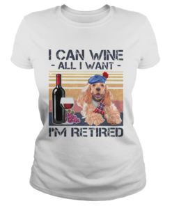 I can wine all I want Im retired Poodledog vintage retro footprint  Classic Ladies