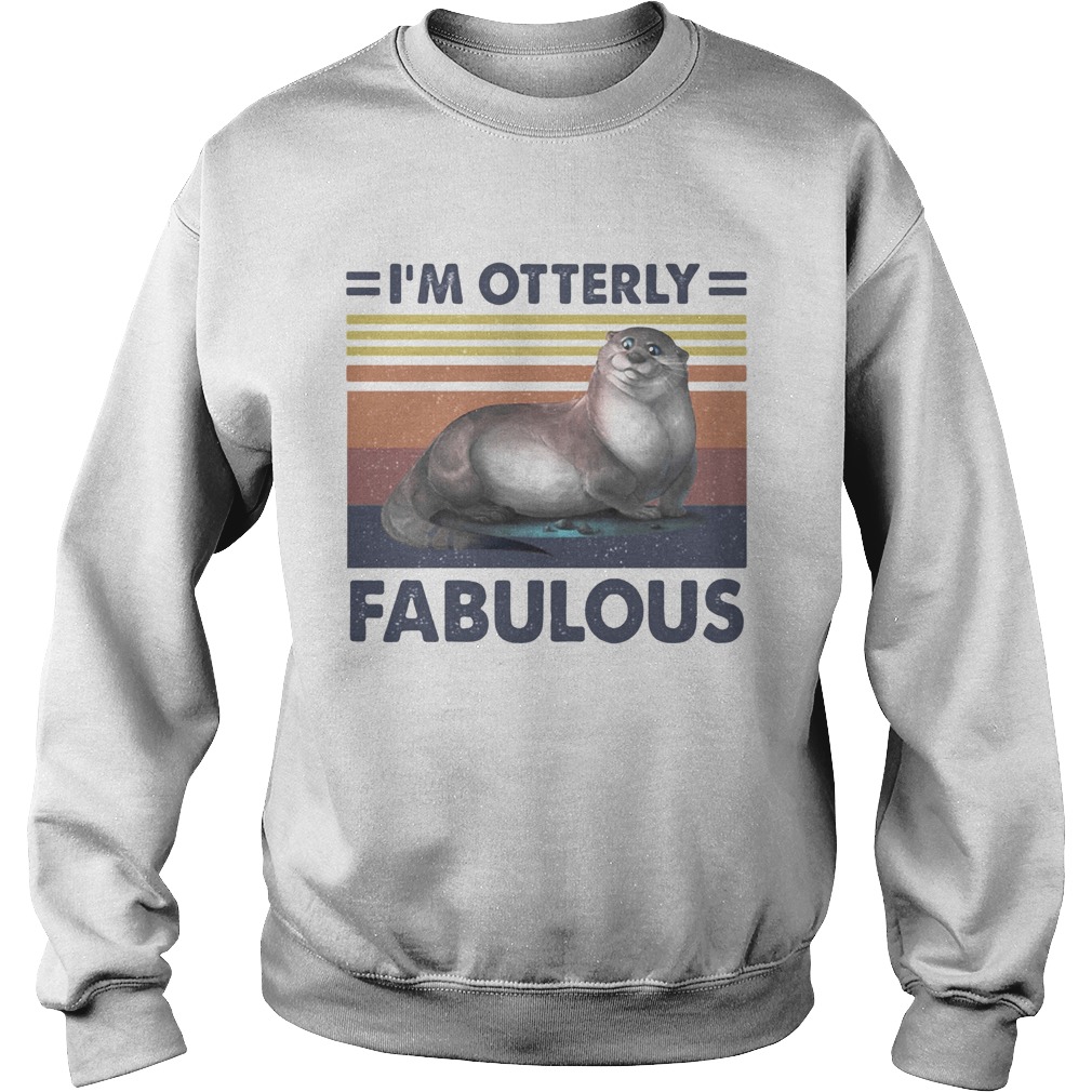 Im otterly fabulous vintage retro Sweatshirt