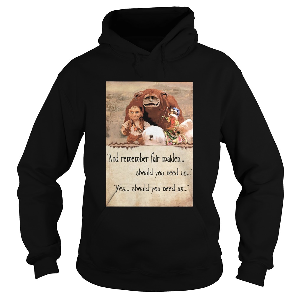 Labyrinth ending and remember fair maiden should you need us yes should you need us Hoodie