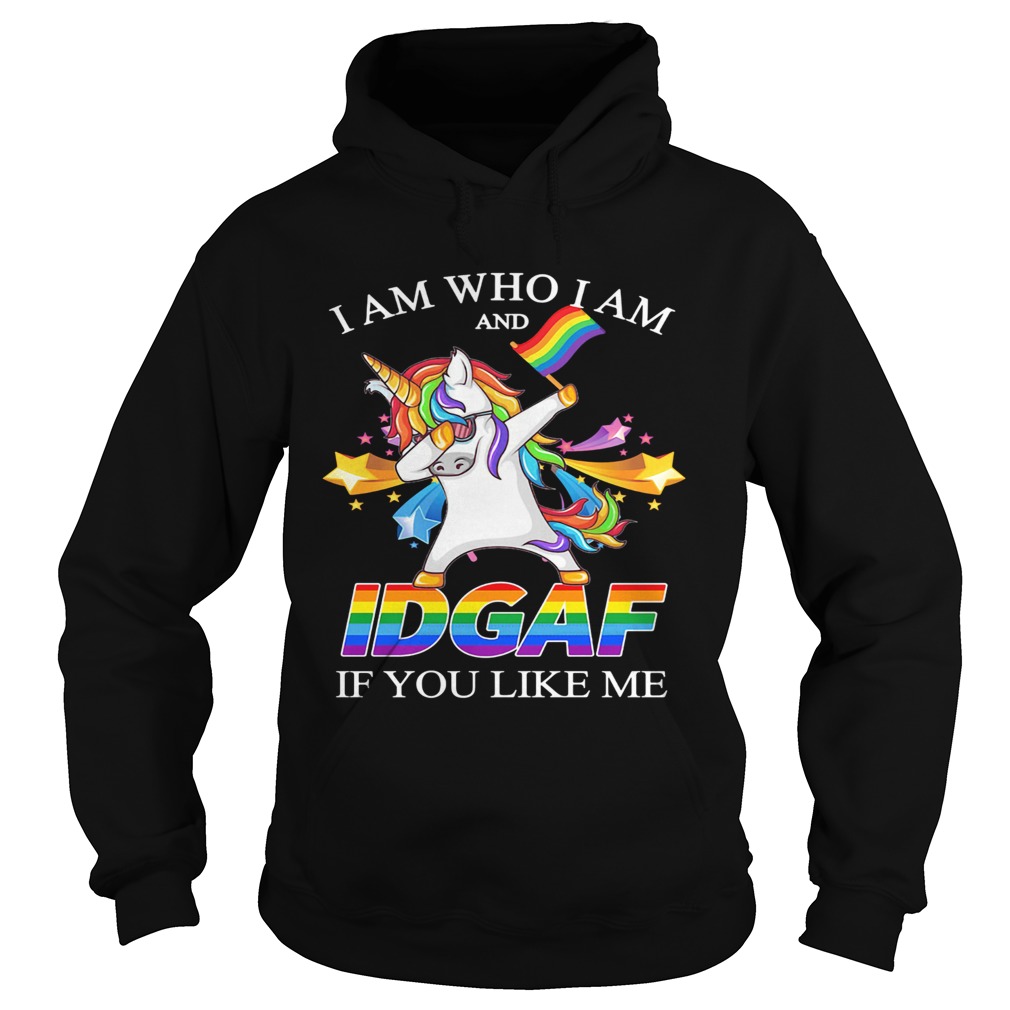 Lgbt Unicorn I Am Who I Am And Idgaf If You Like Me Hoodie