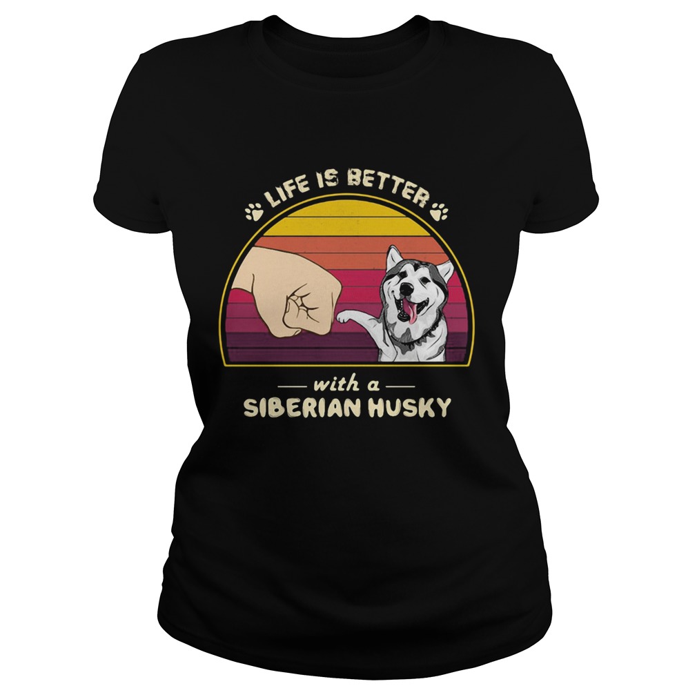 Life is better with a siberian husky hand footprint vintage retro Classic Ladies