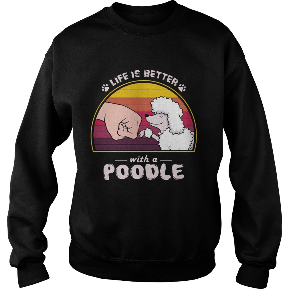 Life is better with a siberian poodle hand footprint vintage retro Sweatshirt