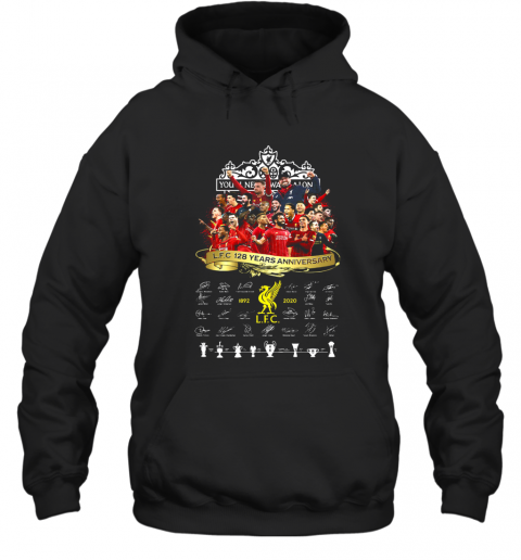 Liverpool Fc 128 Years Anniversary 1892 2020 Signatures T-Shirt Unisex Hoodie