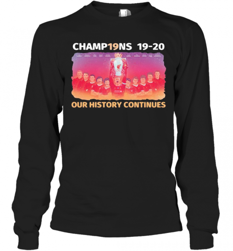 Liverpool Football Club Champions 19 20 Our History Continues T-Shirt Long Sleeved T-shirt 