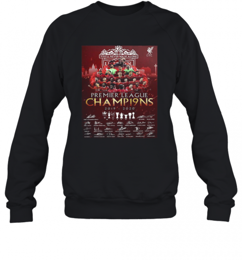 Liverpool Football Club Premier League Champions 2019 2020 Signatures T-Shirt Unisex Sweatshirt