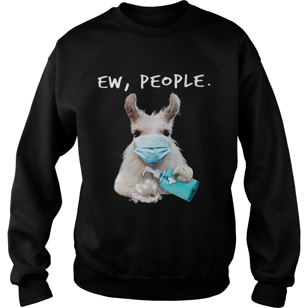 Llama Face Mask Ew People Sweatshirt