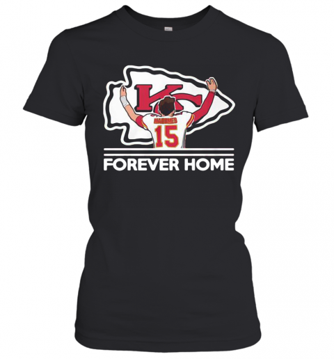 Mahomes Kansas City Chiefs Forever Home T-Shirt Classic Women's T-shirt