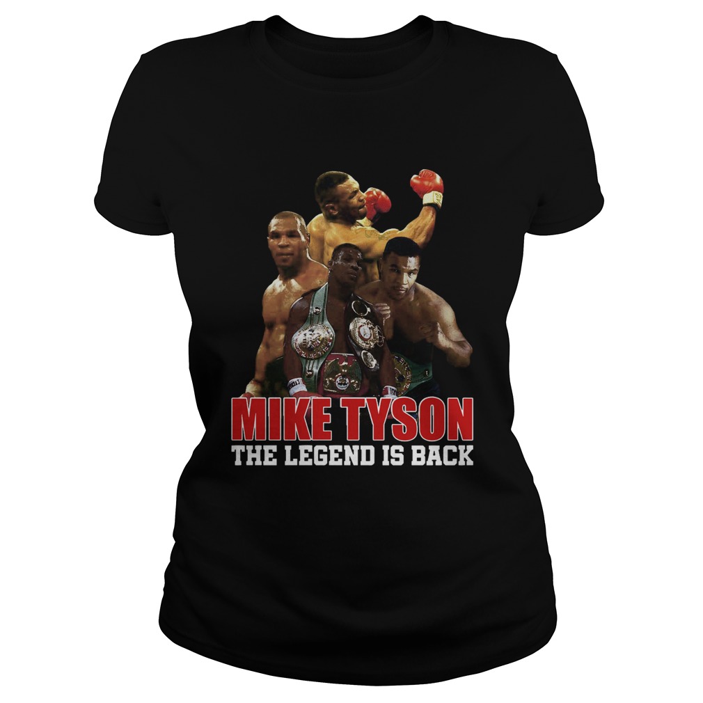 Mike Tyson The Legend Is Back  Classic Ladies