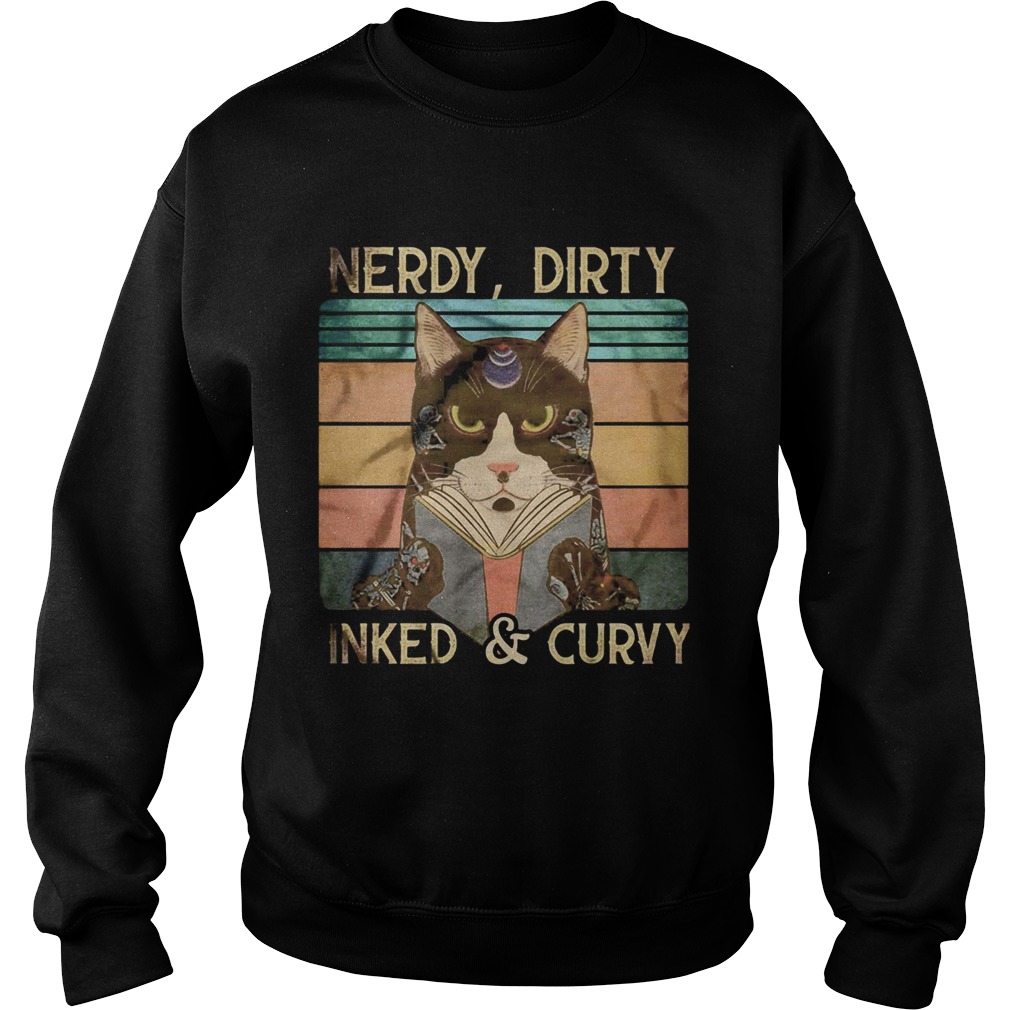 Nerdy Dirty Inked And Curvy Vintage Retro Cat  Sweatshirt