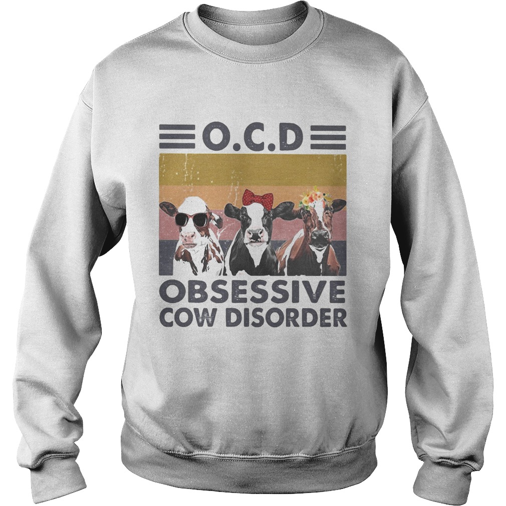 Ocd obsessive cow disorder vintage retro Sweatshirt