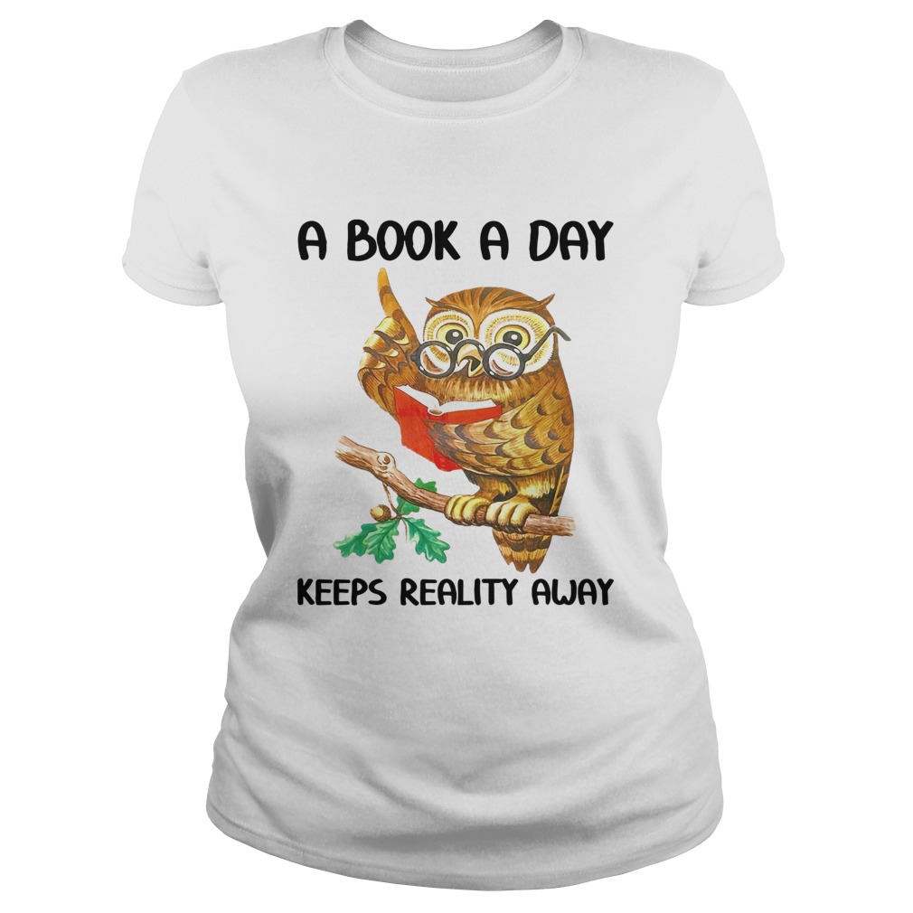 Owl A Book A Day Keeps Reality Away Classic Ladies