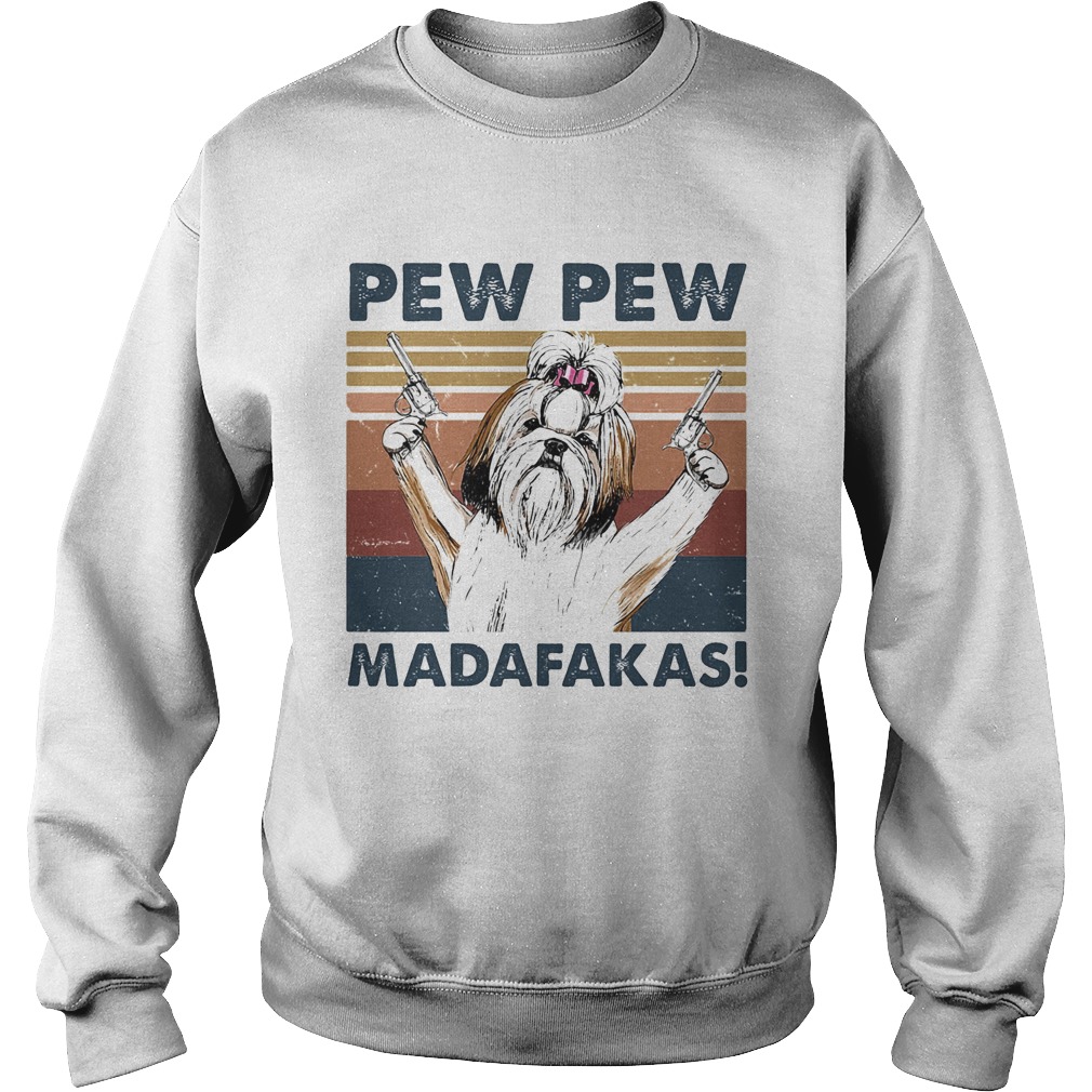 Pew pew madafakas dog gun vintage retro Sweatshirt