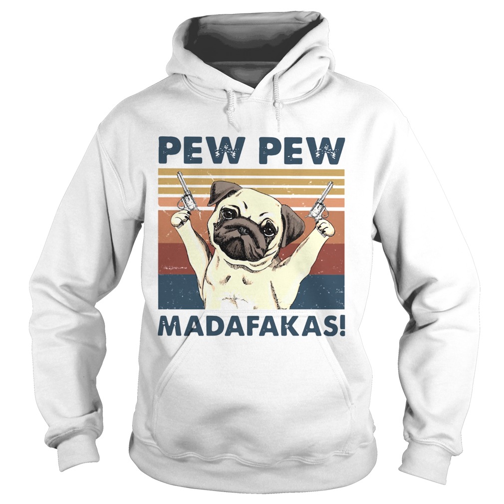 Pug Pew Pew Madafakas Vintage Hoodie