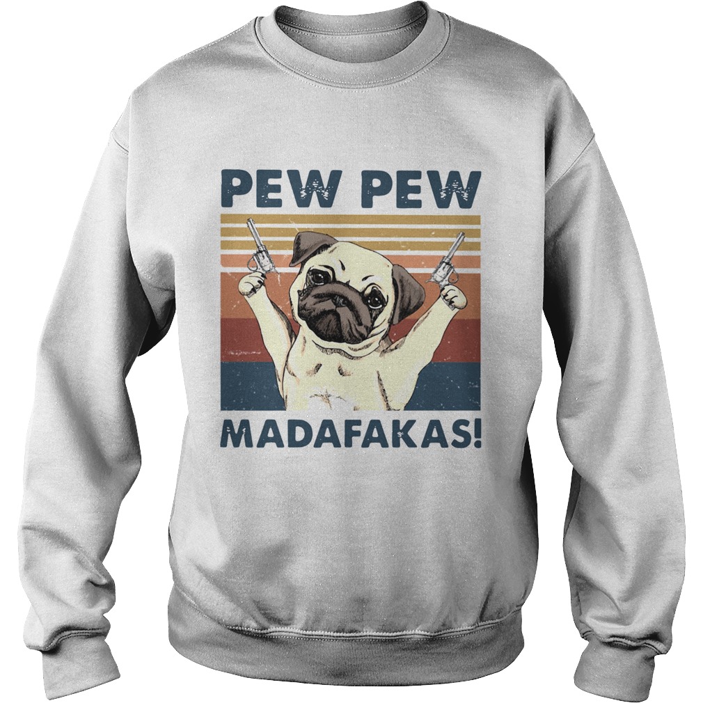 Pug Pew Pew Madafakas Vintage Sweatshirt