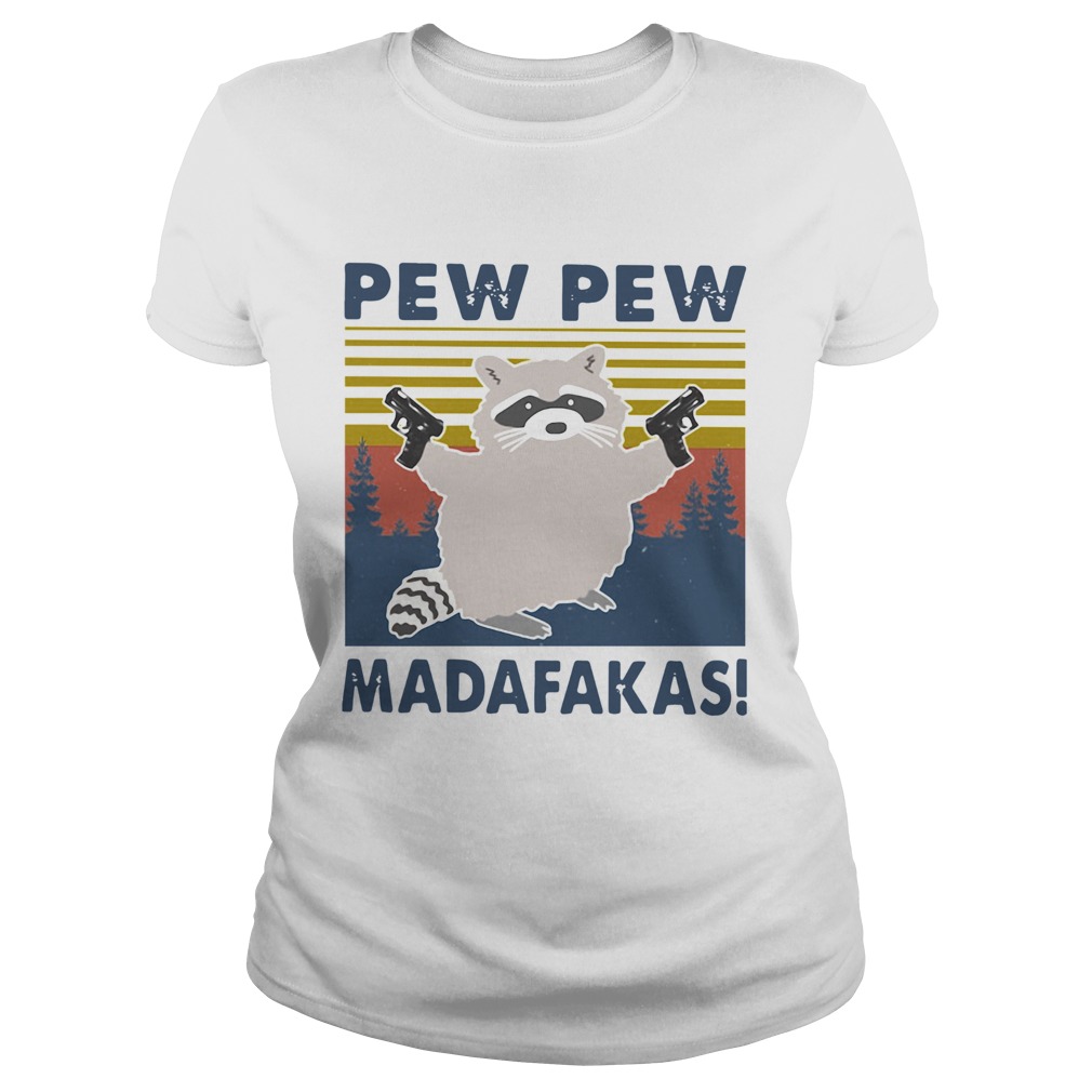 Raccoon Pew Pew Madafakas Vintage Classic Ladies