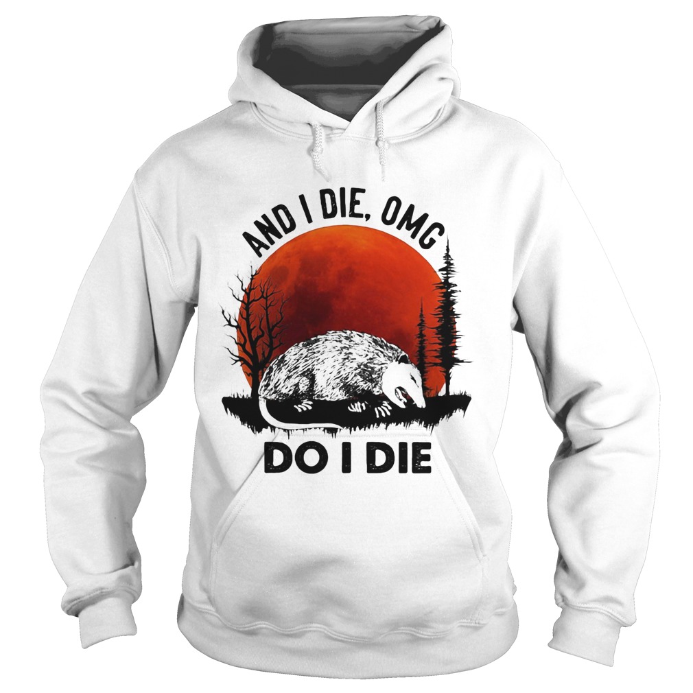 Rat and i die omg do I die sunset Hoodie