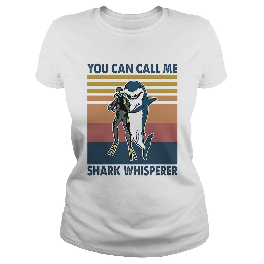 Scuba diving you can call me shark whisperer vintage retro Classic Ladies