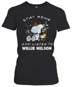 Snoopy Stay Home And Listen To Willie Nelson T-Shirt Classic Women's T-shirt