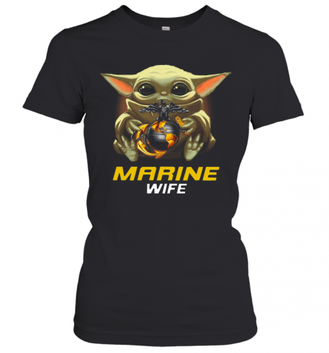 Star Wars Baby Yoda Hug United States Marine Wife T-Shirt Classic Women's T-shirt