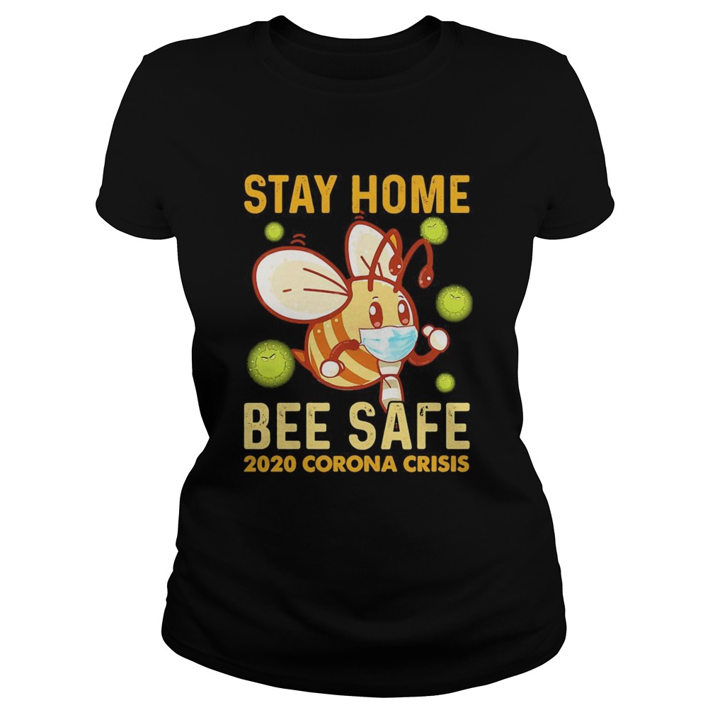 Stay Home Bee Safe 2020 Corona Criss Face Mask Classic Ladies