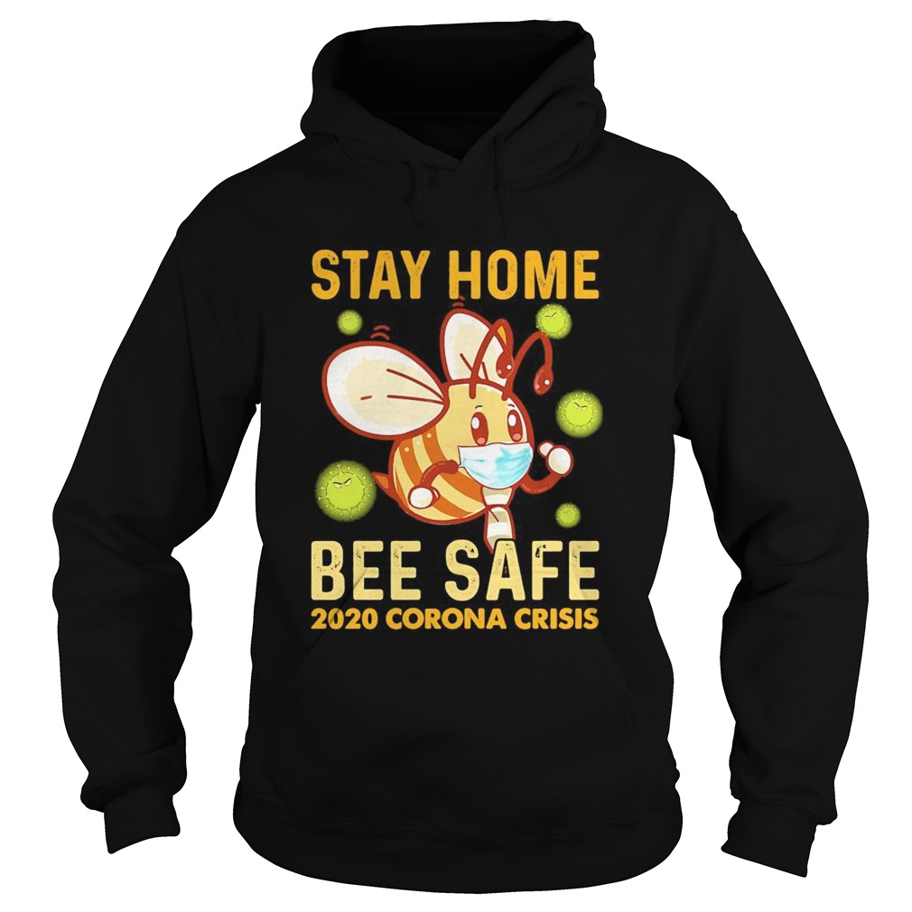 Stay Home Bee Safe 2020 Corona Criss Face Mask Hoodie