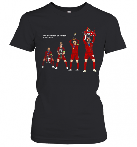 The Evolution Of Jordan 2019 2020 Liverpool Fc Champions T-Shirt Classic Women's T-shirt