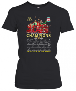 The Liverpool Fc Champions Premier League 2019 2020 We'Ll Never Walk Alone Signatures T-Shirt Classic Women's T-shirt