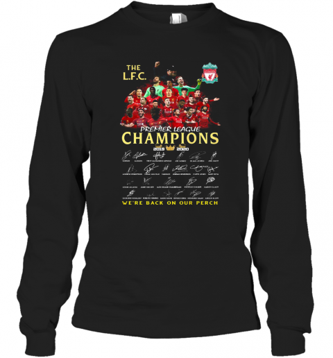 The Liverpool Fc Champions Premier League 2019 2020 We'Ll Never Walk Alone Signatures T-Shirt Long Sleeved T-shirt 