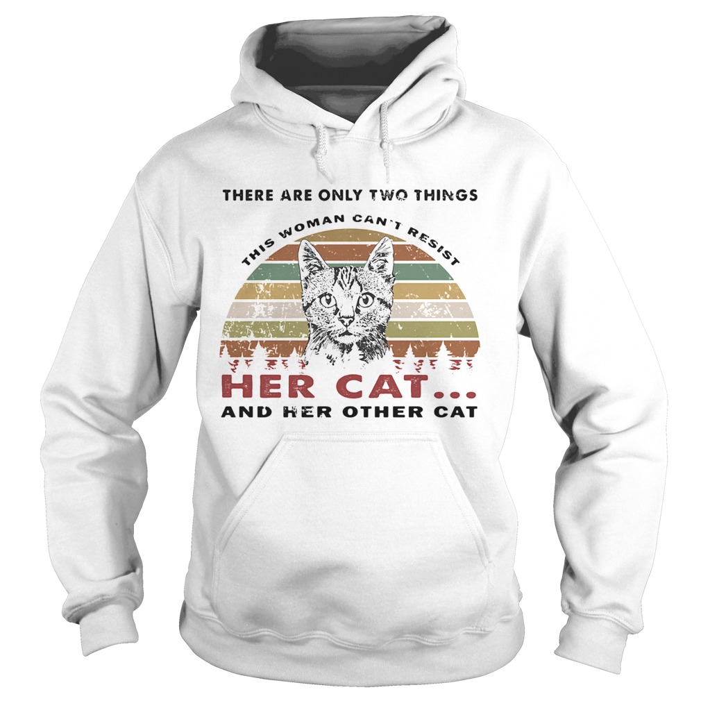 There are only two things her cat and her other cat vintage retro Hoodie