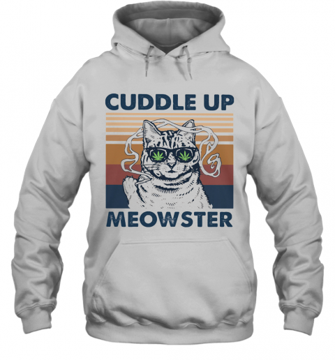 Weed Cuddle Up Meowster Vintage Retro T-Shirt Unisex Hoodie