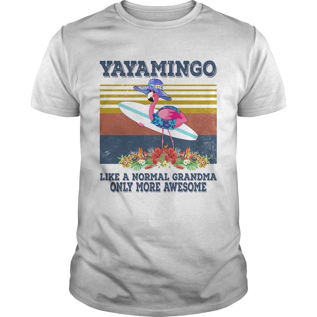 Yayamingo like a normal grandma only more awesome vintage retro shirt