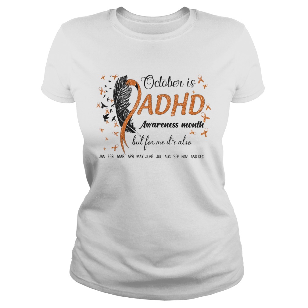 1597927861October Is Adhd Awareness Month But For Me Its Also Jan Feb Mar Apr May June Jul Aug Sep Nov And De Classic Ladies