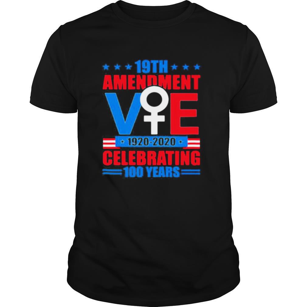 19th amendment vote 1920 2020 celebrating 100 years stars shirt