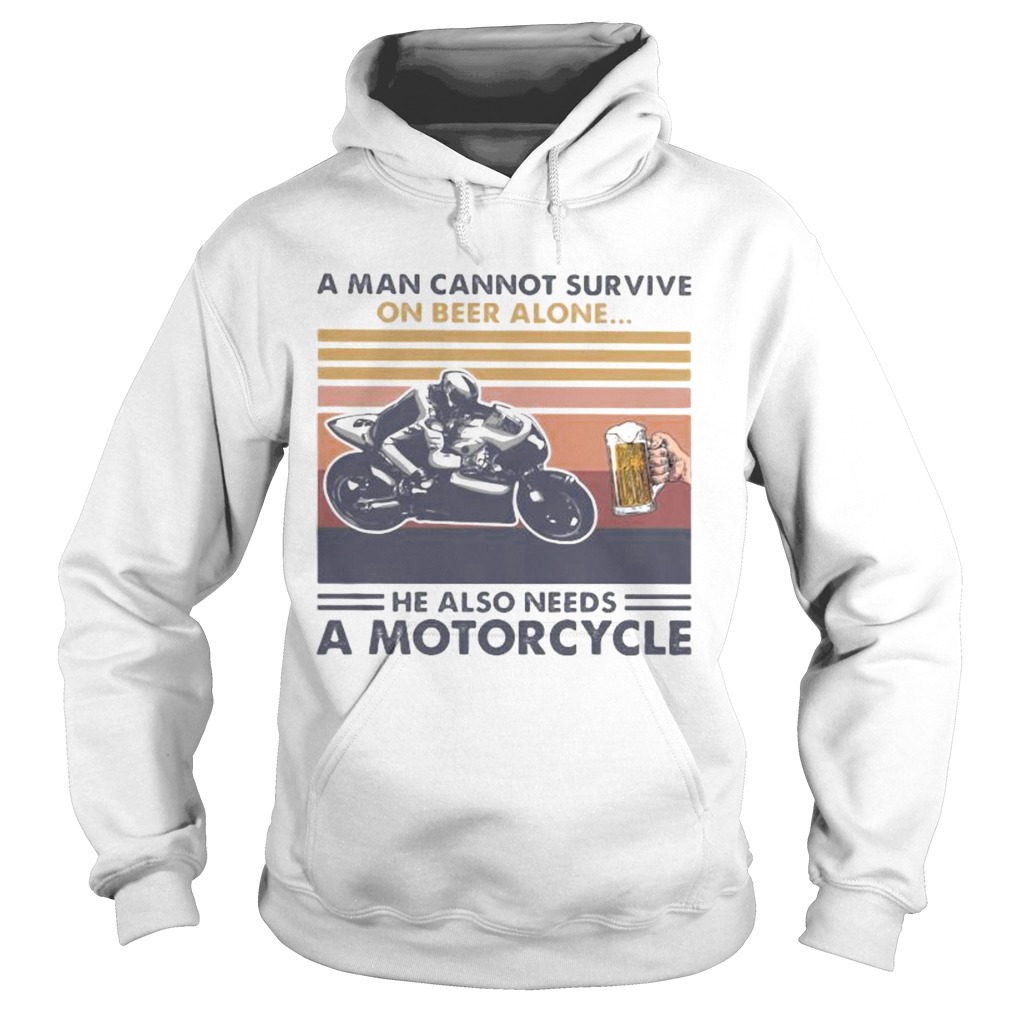 A man cannot survive on beer alone he also needs a motorcycle vintage retro Hoodie