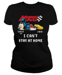 Advance auto parts mickey mouse covid 19 2020 i can’t stay at home shirt