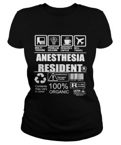 Anesthesia resident warning sarcasm inside contents may vary in color 100 organic  Classic Ladies