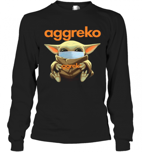 Baby Yoda Face Mask Hug Aggreko T-Shirt Long Sleeved T-shirt 