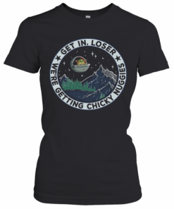 Baby Yoda Get In Loser We Are Getting Chicky Nuggies T-Shirt Classic Women's T-shirt