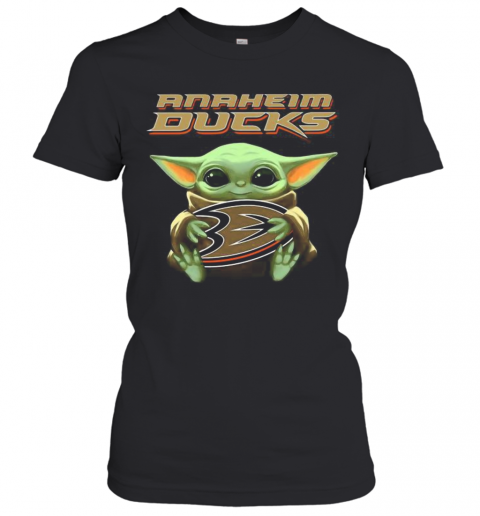 Baby Yoda Hug Anaheim Ducks Baseball T-Shirt Classic Women's T-shirt