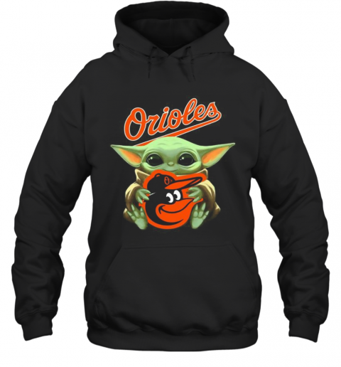 Baby Yoda Hug Baltimore Orioles Logo T-Shirt Unisex Hoodie