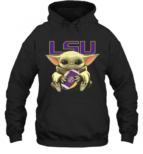 Baby Yoda Hug Lsu Tigers Football T-Shirt Unisex Hoodie