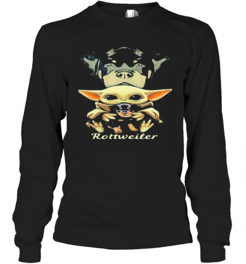 Baby Yoda Hug Rottweiler T-Shirt Long Sleeved T-shirt 