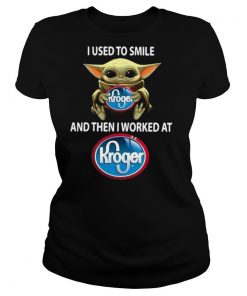 Baby Yoda I Used To Smile And Then I Worked At Kroger shirt